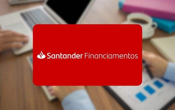Financiamento Santander: Simule e Confira o Valor das Parcelas.